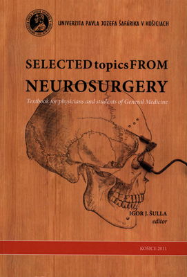 Selected topics from neurosurgery : textbook for physicians and students of general medicine /