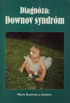 Diagnóza: Downov syndróm /