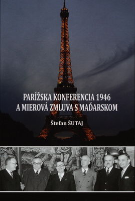 Parížska konferencia 1946 a mierová zmluva s Maďarskom /