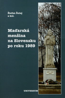 Maďarská menšina na Slovensku po roku 1989 /