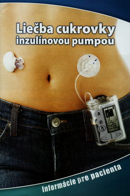 Liečba cukrovky inzulínovou pumpou : informácie pre pacienta /