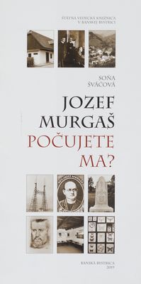 Jozef Murgaš. Počujete ma? /