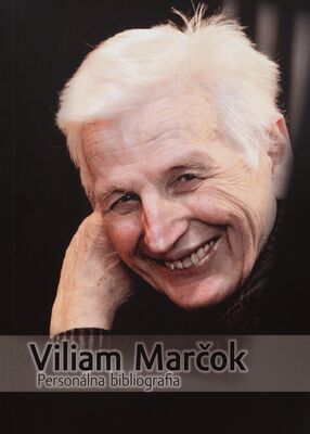 Viliam Marčok : personálna bibliografia /