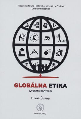 Globálna etika : (vybrané kapitoly) /