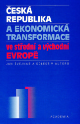 Česká republika a ekonomická transformace ve střední a východní Evropě. /
