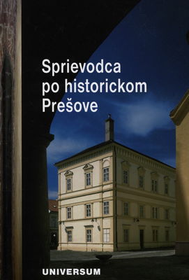 Sprievodca po historickom Prešove /
