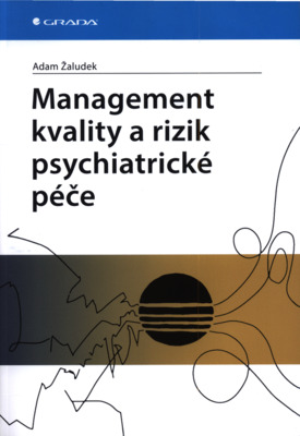 Management kvality a rizik psychiatrické péče /