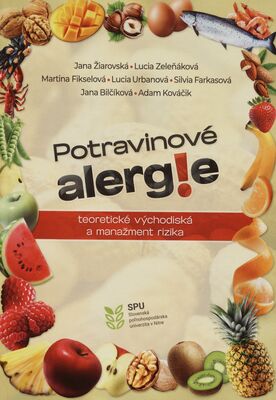 Potravinové alergie - teoretické východiská a manažment rizika /