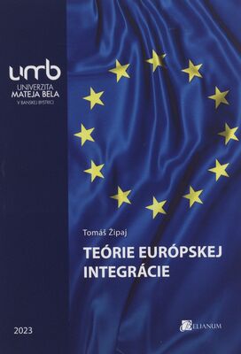 Teórie Európskej integrácie /