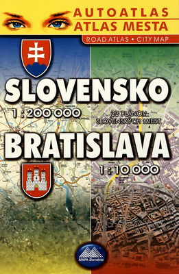 Autoatlas Slovenská republika ; Bratislava [22 plánov slovenských miest] : atlas mesta /