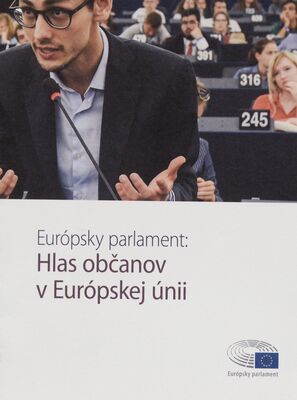Európsky parlament: Hlas občanov v Európskej únii.