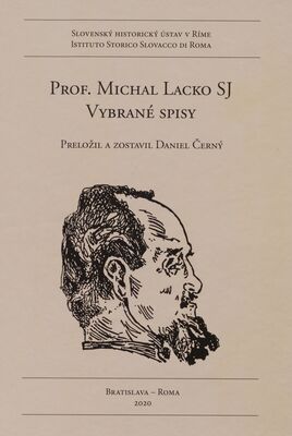 Prof. Michal Lacko SJ : vybrané spisy /