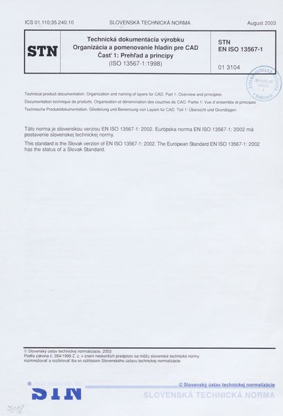 STN EN ISO 13567-1: 2003 (01 3104), Technická dokumentácia výrobku. Organizácia a pomenovanie hladín pre CAD Časť 1 Prehľad a princípy (ISO 13567-1: 1998)