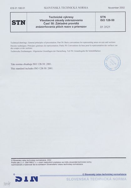 STN ISO 128-50: 2002 (01 3121), Technické výkresy. Všeobecné zásady zobrazovania Časť 50 Základné pravidlá znázorňovania plôch rezov a prierezov