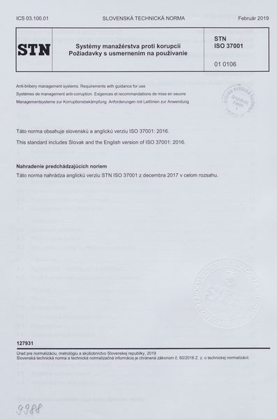 STN ISO 37001: 2019 (01 0106), Systémy manažérstva proti korupcii. Požiadavky s usmernením na používanie.