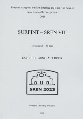 SURFINT-SREN VIII : progress in applied surface, interface and thin film science solar renewable energy news 2023 : extended abstract book : November 20-22, 2023 /
