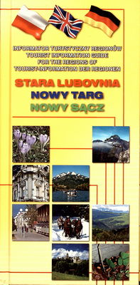 Stara Lubovnia ; Nowy Targ ; Nowy Sącz : [informator turystyczny regionów] /