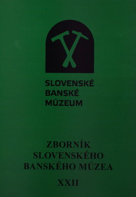 Zborník Slovenského banského múzea. Ročník XXII/2009 /