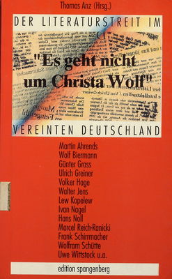 "Es geht nicht um Christa Wolf" : der Literaturstreit im vereinten Deutschland /