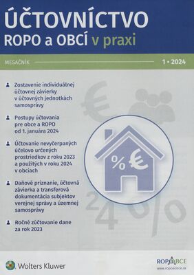 Účtovníctvo ROPO a obcí v praxi : mesačník plný informácií z oblasti účtovníctva, daní, práva a miezd pre rozpočtové, príspevkové organizácie a obce.