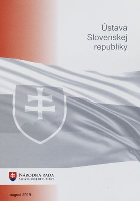 Ústava Slovenskej republiky z 1. septembra 1992 : č. 460/1992 Zb. v znení ...