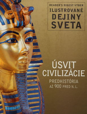 Úsvit civilizácie : predhistória - 900 pred n. l. /