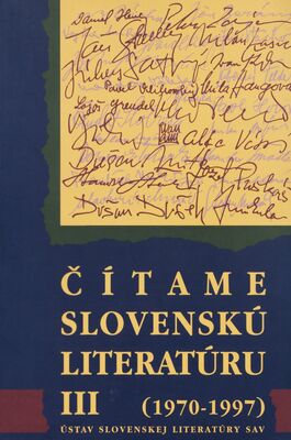 Čítame slovenskú literatúru. III, (1970-1997) /