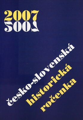 Česko-slovenská historická ročenka 2007 /