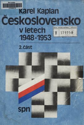 Československo v letech 1948-1953. 2. část, Zakladatelské období komunistického režimu /