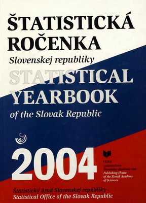 Štatistická ročenka Slovenskej republiky 2004 = Statistical yearbook of the Slovak Republic 2004