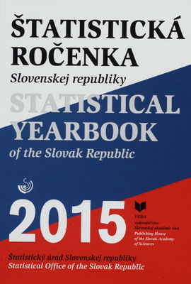 Štatistická ročenka Slovenskej republiky 2015 /