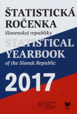 Štatistická ročenka Slovenskej republiky 2017 /
