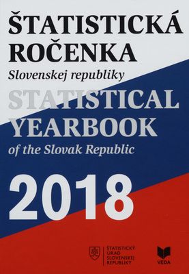 Štatistická ročenka Slovenskej republiky 2018 /