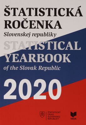 Štatistická ročenka Slovenskej republiky 2020 = Statistical yearbook of the Slovak Republic 2020 /