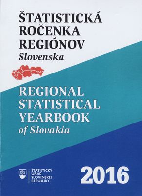 Štatistická ročenka regiónov Slovenska 2016.