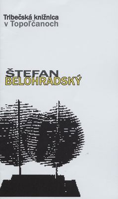Štefan Belohradský 1930-2012 : personálna bibliografia /