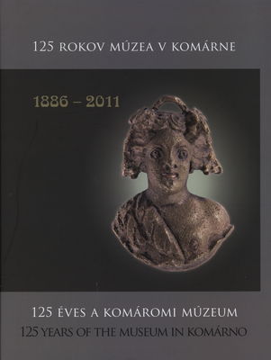 125 rokov múzea v Komárne /