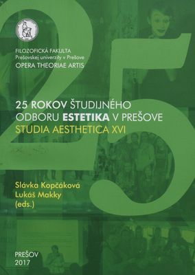 25 rokov študijného odboru estetika v Prešove /