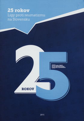 25 rokov Ligy proti reumatizmu na Slovensku /