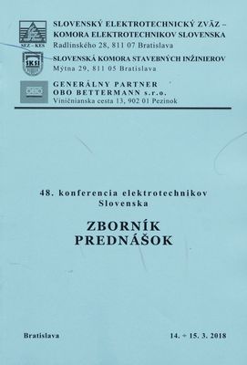 48. konferencia elektrotechnikov Slovenska : zborník prednášok : Bratislava 14.-15.3.2018.