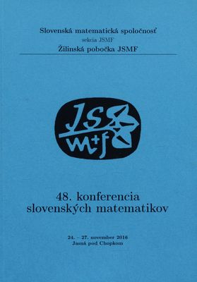 48. konferencia slovenských matematikov : 24.-27. november 2016, Jasná pod Chopkom /