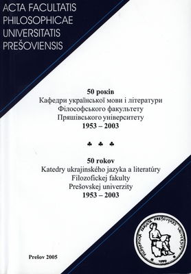 50 rokiv Kafedri ukrajins´koji movi i literaturi Filosofis´kogo fakul´tety Prjašivs´kogo universitety 1953-2003 /