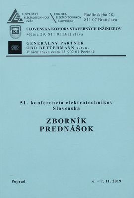 51. konferencia elektrotechnikov Slovenska : zborník prednášok : Poprad : 6.-7.11.2019 /