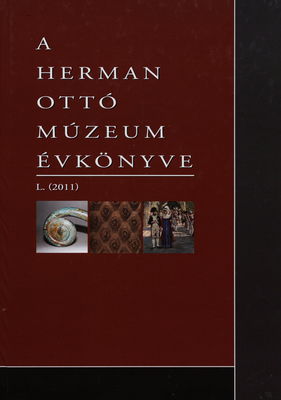 A Herman Ottó múzeum évkönyve. L. /