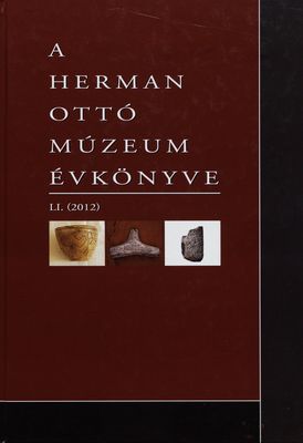 A Herman Ottó múzeum évkönyve. LI. /