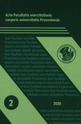 Acta Facultatis exercitationis corporis universitatis Presoviensis : domáci recenzovný zborník. No. 2 /