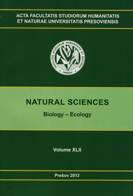 Acta Facultatis studiorum humanitatis et Naturae Universitatis Presoviensis. Natural sciences. Volume XLIII, Biology - ecology /
