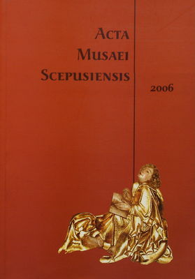Acta Musaei Scepusiensis 2006 /