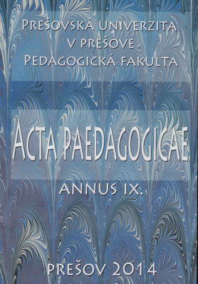 Acta Paedagogicae Presoves-Nova Sandes. Annus IX. /