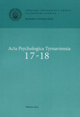 Acta Psychologica Tyrnaviensia. 17-18 /